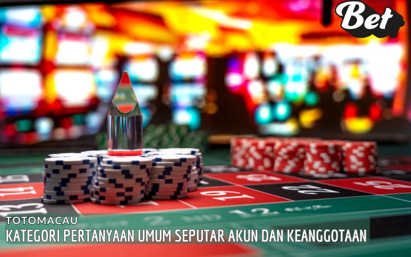 Kategori Pertanyaan Umum Seputar Akun dan Keanggotaan