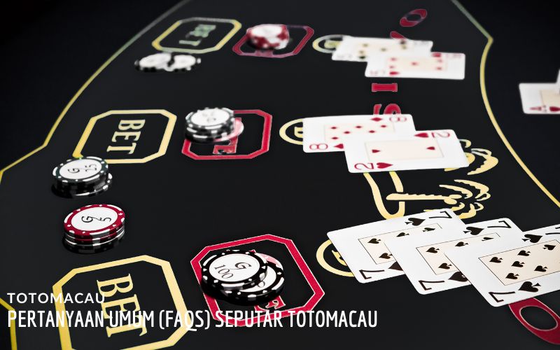 Pertanyaan Umum (FAQs) Seputar Totomacau
